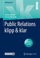 Carste Rennhak, Carsten Rennhak, Carina Schmidt - Public Relations klipp & klar, m. 1 Buch, m. 1 E-Book