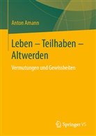 Anton Amann - Leben - Teilhaben - Altwerden