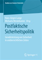 Hans-Jürge Lange, Hans-Jürgen Lange, Wendekamm, Wendekamm, Michaela Wendekamm - Postfaktische Sicherheitspolitik