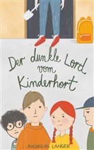 Andreas Langer - Der dunkle Lord vom Kinderhort