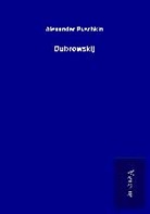 Alexander Puschkin - Dubrowskij