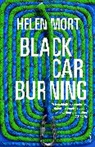 Helen Mort, Mort Helen - Black Car Burning