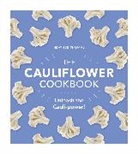 Heather Thomas - The Cauliflower Cookbook
