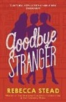 Rebecca Stead - Goodbye Stranger
