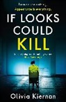 Olivia Kiernan - If Looks Could Kill