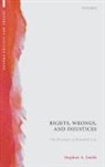 Stephen A. Smith, Stephen A. (James Mcgill Professor Smith, Smith Stephen A. - Rights, Wrongs, and Injustices