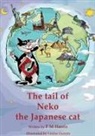 P M Harris, P. M. Harris, Louisa Gerryts - The tail of Neko the Japanese cat