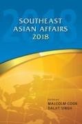 Malcolm Cook, Daljit Singh - Southeast Asian Affairs 2018
