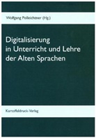 Wolfgan Polleichtner, Wolfgang Polleichtner - Digitalisierung in Unterricht und Lehre der Alten Sprachen