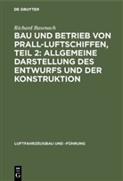 Richard Basenach, Reinhold Pfandzelter - Bau und Betrieb von Prall-Luftschiffen, Teil 2: Allgemeine Darstellung des Entwurfs und der Konstruktion