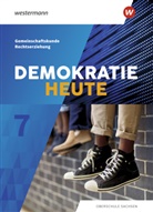 Florian Barth, Denis Gottschild, Denise Gottschild, Ank Köhler, Anke Köhler, Kevin Pallagi... - Demokratie heute, Ausgabe 2019 Oberschule Sachsen: Demokratie heute - Ausgabe 2019 für Sachsen