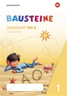 Kirsten Bruhn, Sabine Gudat-Vasak, Gabriele Hinze, Bernadette Nabers, Daniela Reinker - BAUSTEINE Fibel, Ausgabe 2021: BAUSTEINE Fibel - Ausgabe 2021