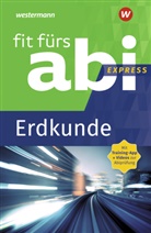 Wiebke Ciesla - Fit fürs Abi Express - Erdkunde