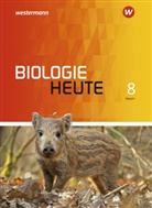 Wolfgang Jungbauer - Biologie heute SI: Biologie heute SI - Allgemeine Ausgabe 2017 für Bayern