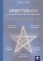 Josef A Moll, Josef A. Moll - Arbeitsbuch zur Numerologie des Pentagramms