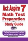 Reza Nazari, Michael Smith - ACT Aspire 7 Math Test Preparation and Study Guide