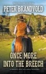 Peter Brandvold - Once More Into The Breech (A Sheriff Ben Stillman Western)
