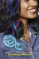 Sandhya Menon - 10 Things I Hate About Pinky