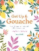 Jessica Smith - Get Up & Gouache