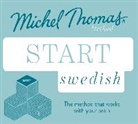Roger Nyborg, Nyborg Roger, Michel Thomas, Thomas Michel, Roger Nyborg, Nyborg Roger - Start Swedish New Edition Learn Swedish with the Michel Thomas Method (Audio book)