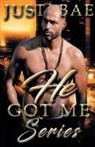 Just Bae - He Got Me