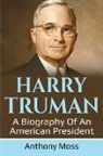 Anthony Moss - Harry Truman