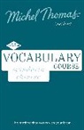 Harold Goodman, Goodman Harold, Michel Thomas, Thomas Michel, Harold Goodman, Goodman Harold - Mandarin Chinese Vocabulary Course New Edition Learn Mandarin (Audio book)