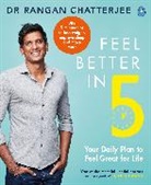 Rangan Chatterjee - Feel Better In 5