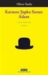 Oliver Sacks - Karisini Sapka Sanan Adam