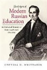 Whittaker, Cynthia Whittaker, Cynthia H. Whittaker - The Origins of Modern Russian Education