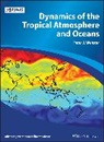 Peter J Webster, Peter J. Webster, Peter J. (Georgia Institute of Technology Webster, Peter J. (Georgia Institute of Technology) Webster, Peter John Webster, PJ Webster... - Dynamics of the Tropical Atmosphere and Oceans