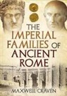 Maxwell Craven - The Imperial Families of Ancient Rome