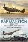 Joe Bamford, Peter Gallagher, John Williams - A Detailed History of RAF Manston 1945-1999