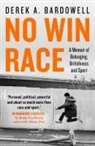 Derek A Bardowell, Derek A. Bardowell - No Win Race