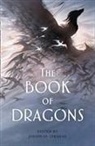 Jonathan Strahan, Rovina Cai, Jonathan Strahan - The Book of Dragons