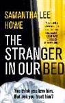 Samantha Howe, Samantha Lee Howe - The Stranger in Our Bed
