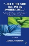 James S. Grotstein, James S. Grotstein - But At the Same Time and on Another Level