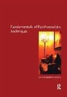 R. Horacio Etchegoyen, R. Horacio Etchegoyen, Gregorio Klimovsky, Robert S. Wallerstein - Fundamentals of Psychoanalytic Technique