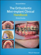 R Cousley, Richard Cousley, Richard (Consultant Orthodontist for the Cousley, Cousley Richard - Orthodontic Mini-Implant Clinical Handbook