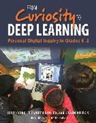 Julie Coiro, Julie Dobler Coiro, Coiro Julie, Elizabeth Dobler, Dobler Elizabeth, Karen Pelekis - From Curiosity to Deep Learning