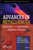 Athar Adil Hashmi, Salman Ahmad Khan, Shahid Hashmi Ul Islam, Ul-Islam, S Ul-Islam, Shahid ul-Islam... - Advances in Metallodrugs