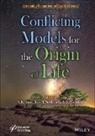 Richard Gordon, Martin M. Hanczyc, Martin M. Smoukov Hanczyc, Joseph Seckbach, Smoukov, Stoyan K. Smoukov... - Conflicting Models for the Origin of Life