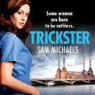 Sam Michaels, Whelan Deirdra - Trickster (Audio book)