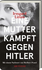 Irmgard Litten - Eine Mutter kämpft gegen Hitler