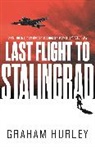 Graham Hurley, Hurley Graham - Last Flight to Stalingrad