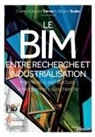 Charles Edouard Tolmer, Régine Teulier, Régine Teulier, TEULIER REGINE, Charles-Edouard Tolmer, TOLMER/TEULIER - Le BIM entre recherche et industrialisation : ingénierie & architecture, enseignement & recherche
