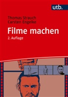 Carsten Engelke, Thomas Strauch, Thomas (Dr. Strauch, Thomas (Dr.) Strauch - Filme machen