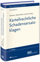 Rüdiger Lahme, Fabia Stancke, Fabian Stancke, Geor Weidenbach, Georg Weidenbach, Rüdiger Lahme... - Kartellrechtliche Schadensersatzklagen
