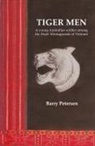 Barry Petersen - Tiger Men