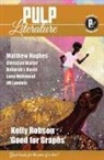 Matthew Hughes, Jm Landels, Jm Landels, Matthew Hughes, Kelly Robson, Robson Kelly - Pulp Literature Summer 2019